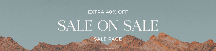 Sale on Sale Extra 40% Off Sale Page *Exclusions Apply
